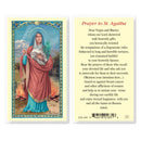 Laminated holy card featuring artwork of Saint Agatha by Fratelli Bonella, with the Prayer to Saint Agatha on the back, measuring 2.5" x 4.5", made in Italy.