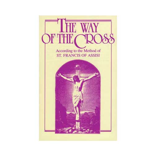 The Way of the Cross by St. Francis of Assisi