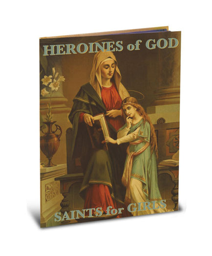 "Heroines of God: Saints for Girls" Children's Book