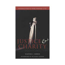 Justice & Charity by Archbishop Fulton J. Sheen/Introduction by Peter Howard, S.T.D./Afterword by Richard Aleman