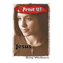 Prove It! Jesus by Amy Welborn